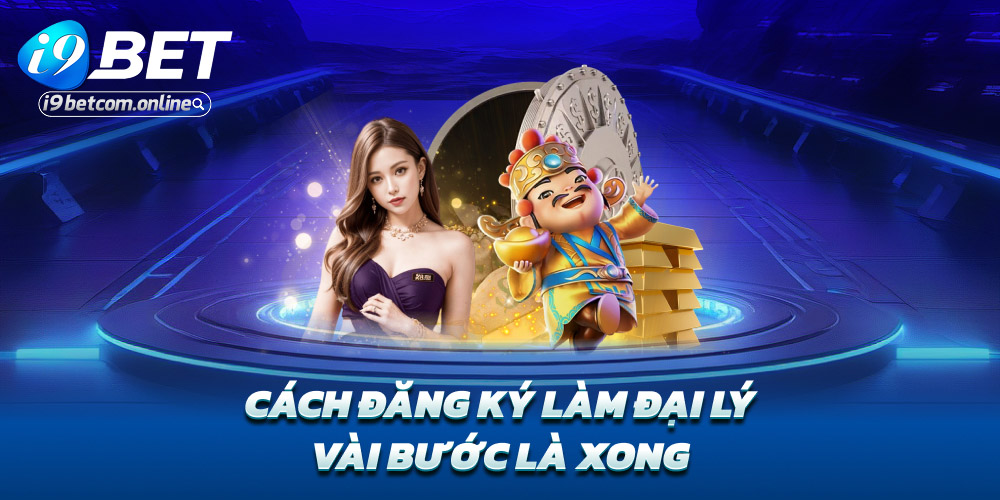 Cách đăng ký làm đại lý – Vài bước là xong