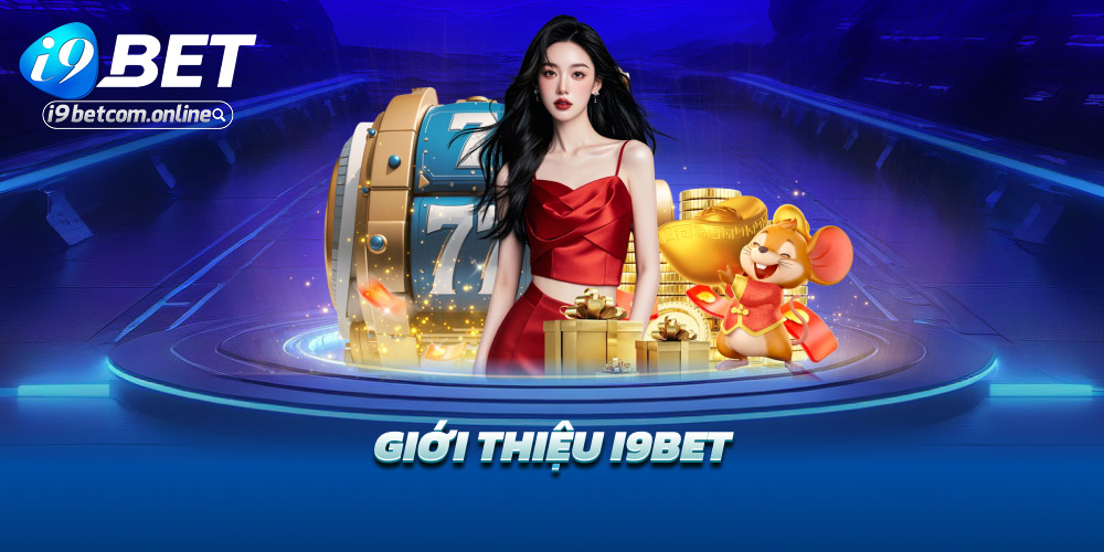 Giới thiệu i9bet